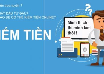 Những phương thức kiếm tiền trên mạng hiệu quả