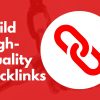 Cách đi backlink chất lượng cao