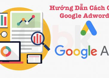 Hướng Dẫn Chạy Google Ads Hiệu Quả Cho Người Mới